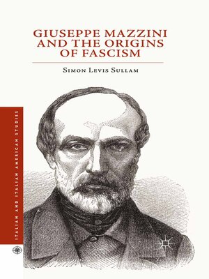 cover image of Giuseppe Mazzini and the Origins of Fascism